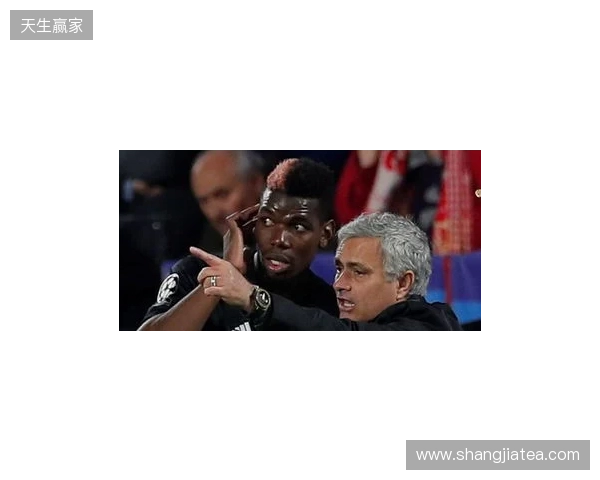 邮报：穆里尼奥当年知道训练场有媒体，故意挑起与博格巴冲突